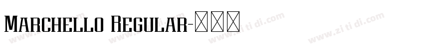 Marchello Regular字体转换 Marchello Regular字体转换